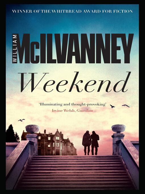 Title details for Weekend by William McIlvanney - Available